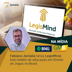 Imagem Fabiano Jantalia Lança LegisMind: Hub Inédito de Educação em Direito de Jogos no Brasil