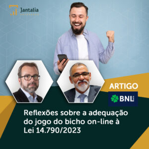 Foto ARTIGO | Reflexões sobre a adequação do jogo do bicho on-line à Lei 14.790/2023